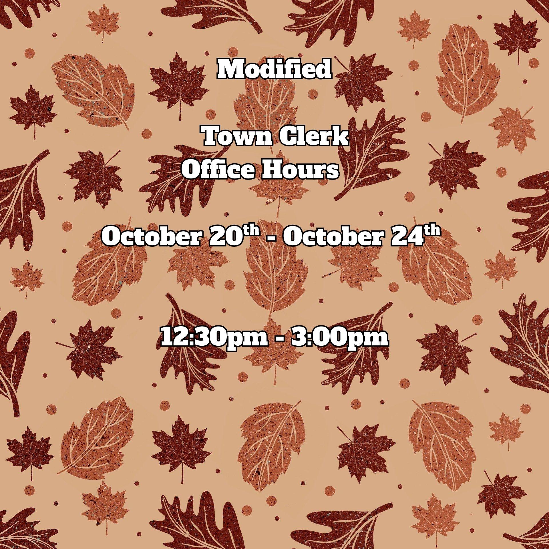 Notice of Modified Town Clerk Office Hours on beige background with Maroon and red leaves with white lettering